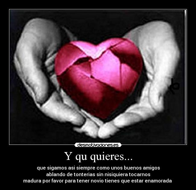 Y qu quieres... - 