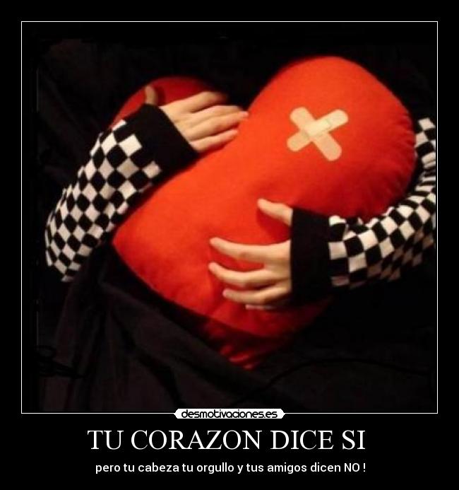 TU CORAZON DICE SI  - 