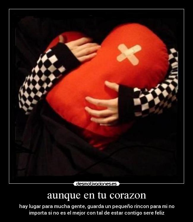 carteles corazon corazon desmotivaciones