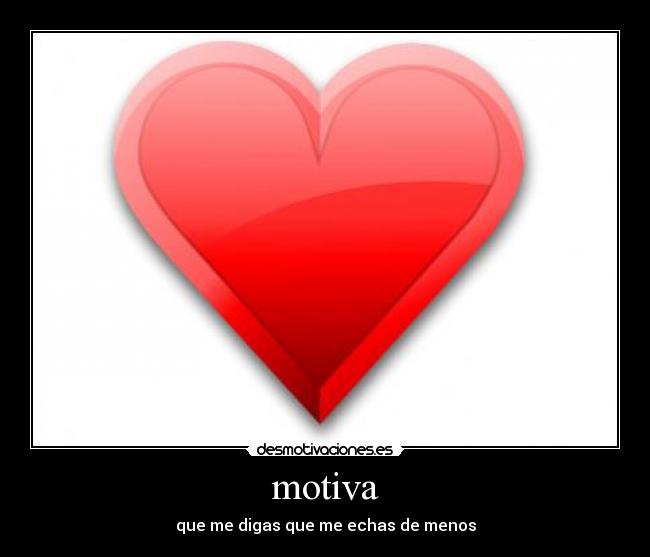 motiva - que me digas que me echas de menos