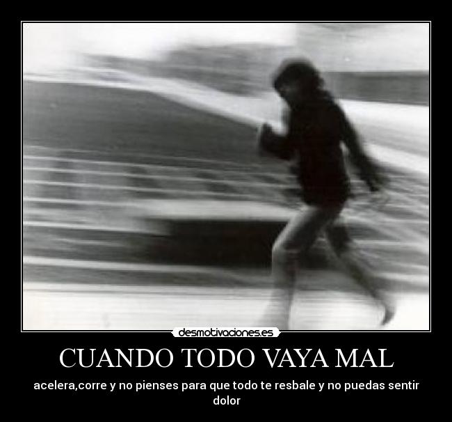 CUANDO TODO VAYA MAL -