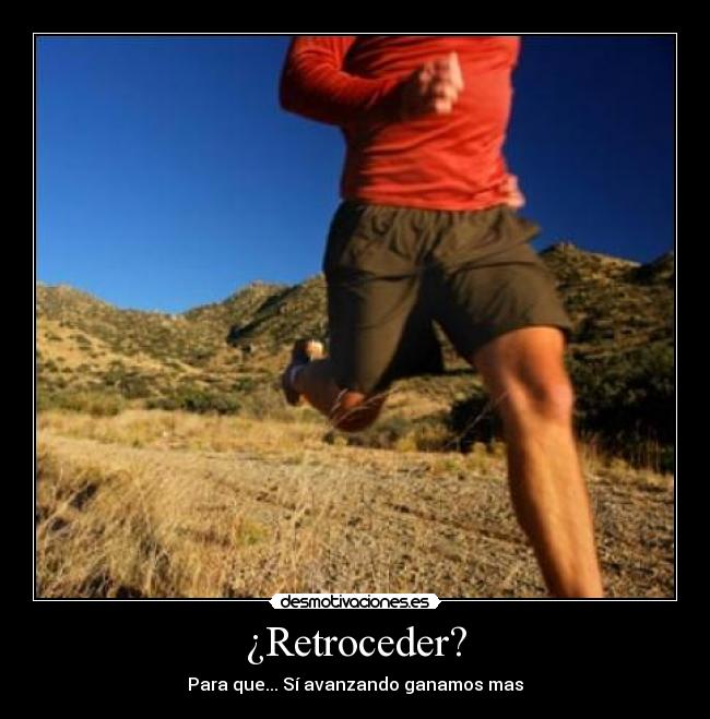 ¿Retroceder? - 