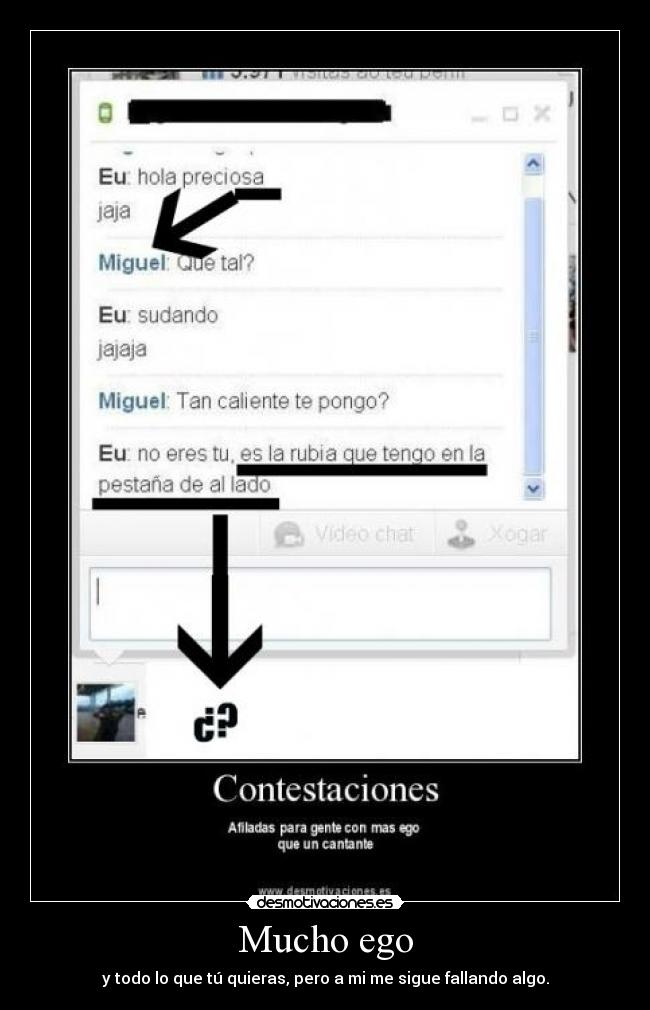 Mucho ego -