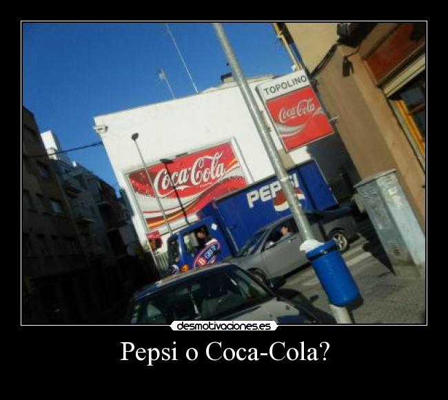 carteles cola pepsi desmotivaciones