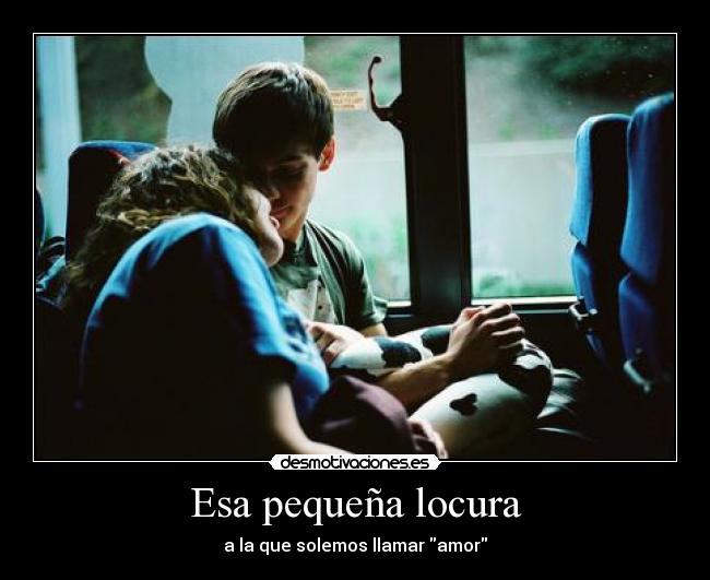 Esa pequeña locura - 