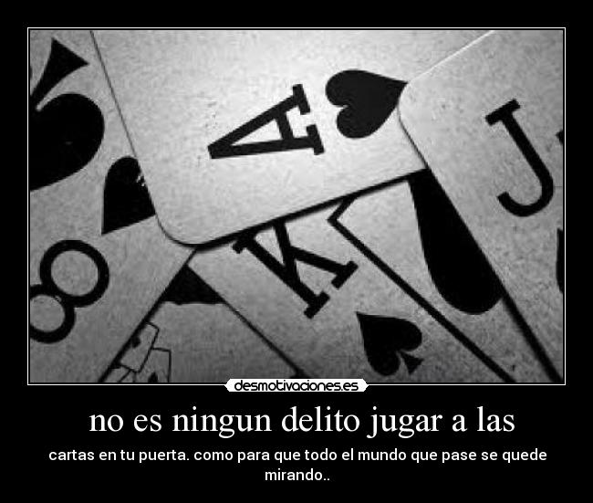  no es ningun delito jugar a las - 