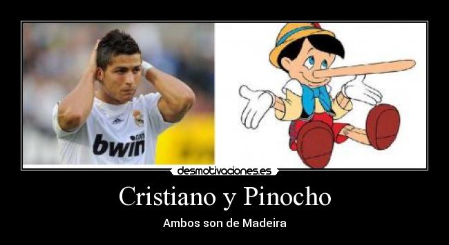 Cristiano y Pinocho - 