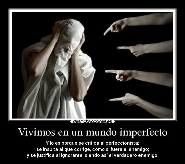 Vivimos en un mundo imperfecto - 