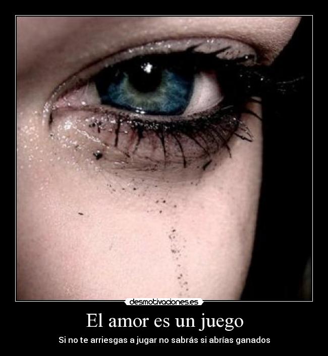 El amor es un juego - Si no te arriesgas a jugar no sabrás si abrías ganados