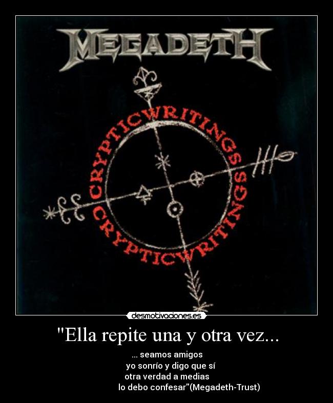 Ella repite una y otra vez... -