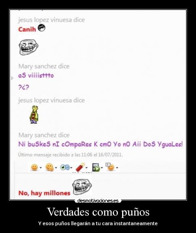 Verdades como puños - Y esos puños llegarán a tu cara instantaneamente