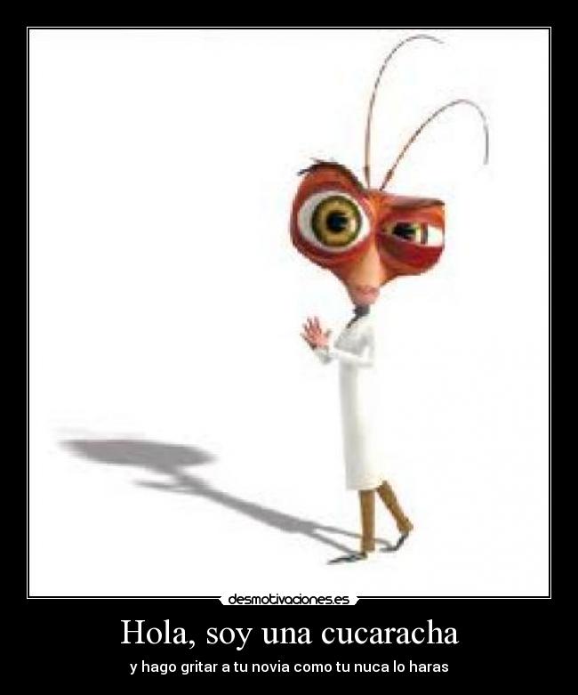 carteles cucaracha novia desmotivaciones
