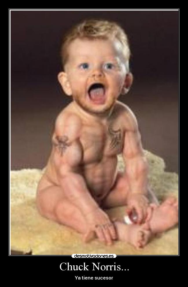Chuck Norris... - Ya tiene sucesor