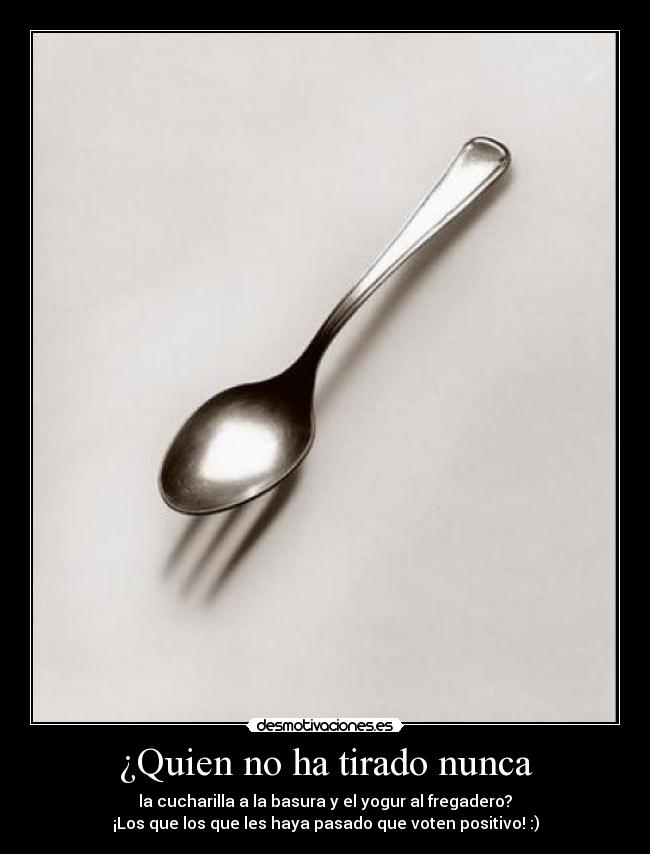 ¿Quien no ha tirado nunca - 