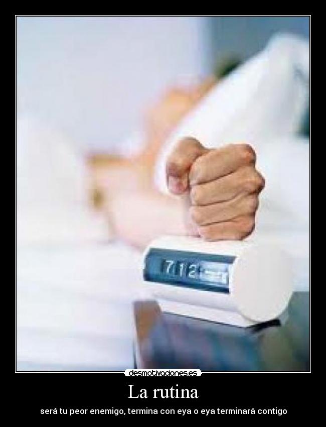 La rutina -