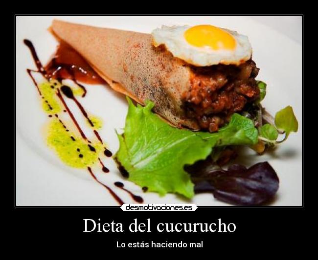 Dieta del cucurucho - Lo estás haciendo mal