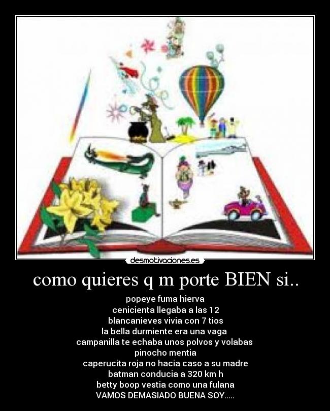 como quieres q m porte BIEN si.. - 