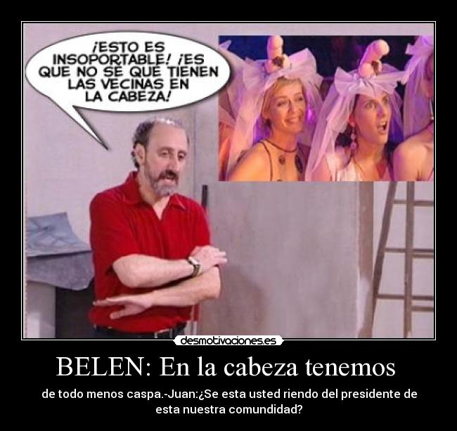 BELEN: En la cabeza tenemos  - 