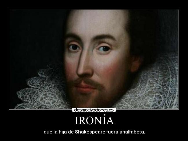 carteles shakespeare hija analfabeto desmotivaciones