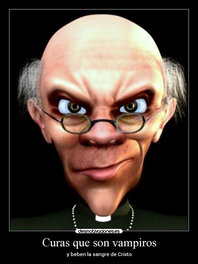 Curas que son vampiros -