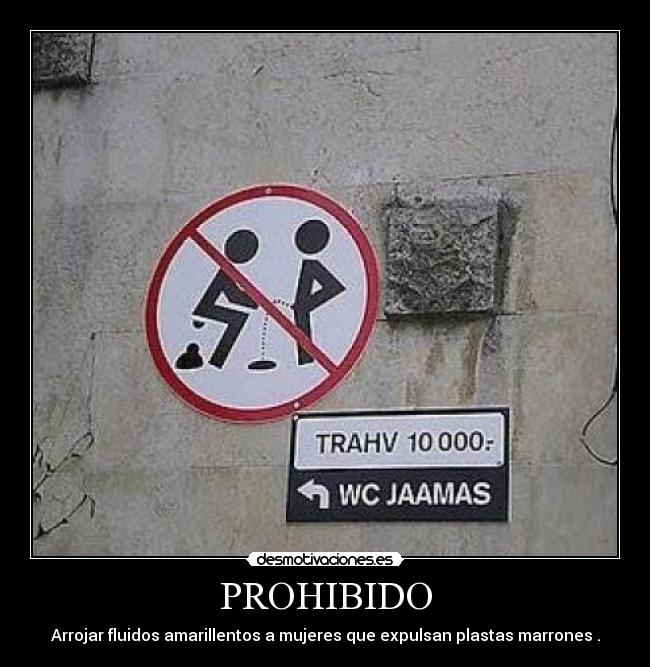 PROHIBIDO -