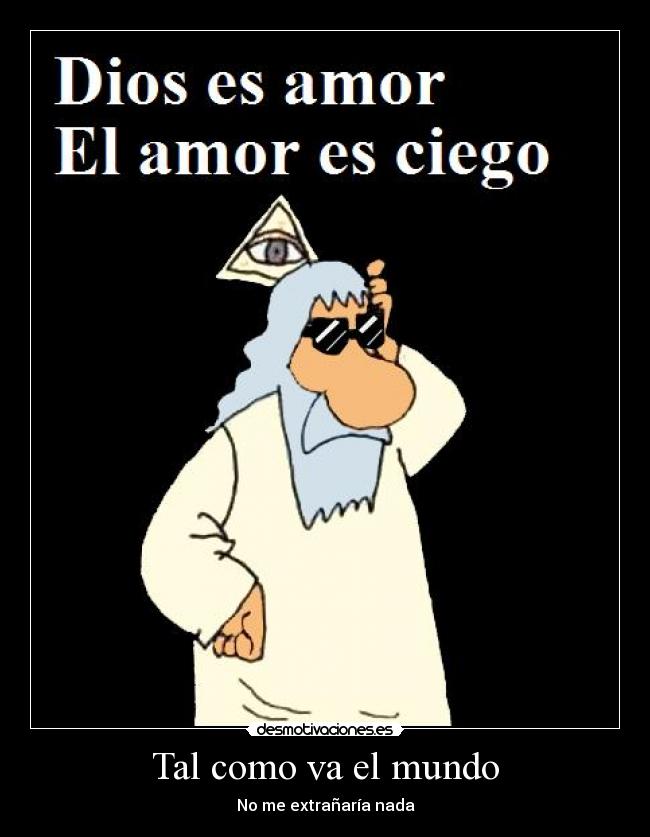 Tal como va el mundo - No me extrañaría nada