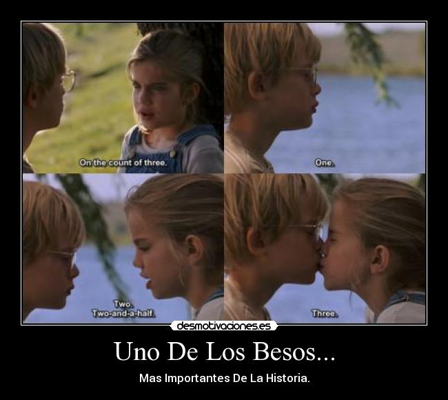 Uno De Los Besos... - Mas Importantes De La Historia.