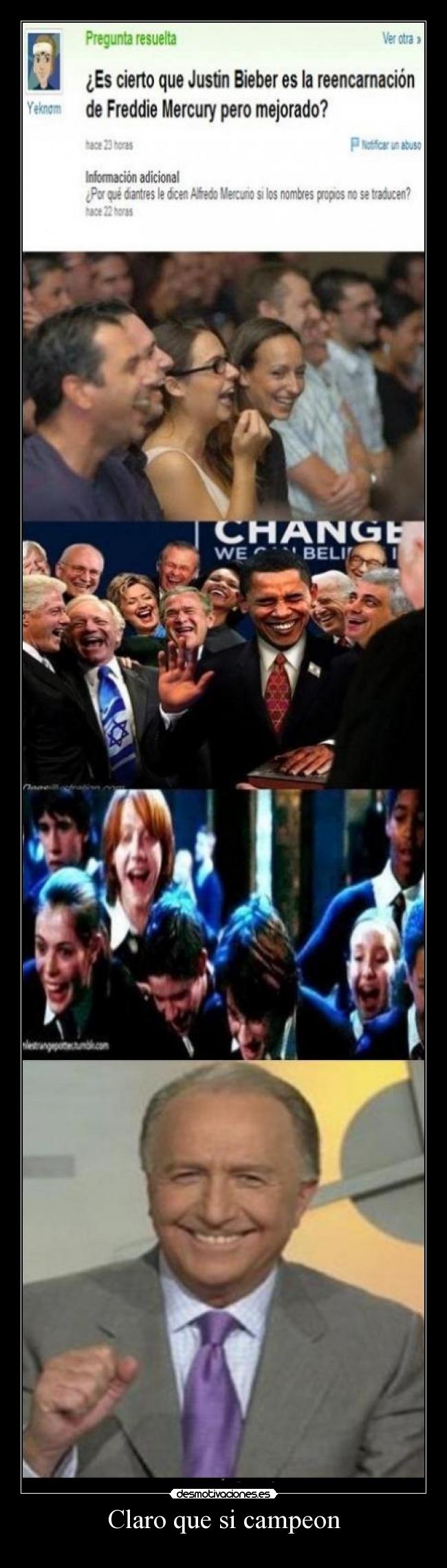 Claro que si campeon -