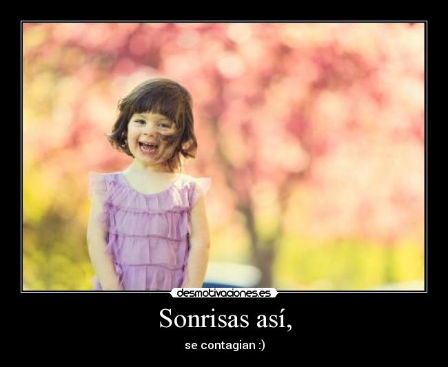 Sonrisas así, - 