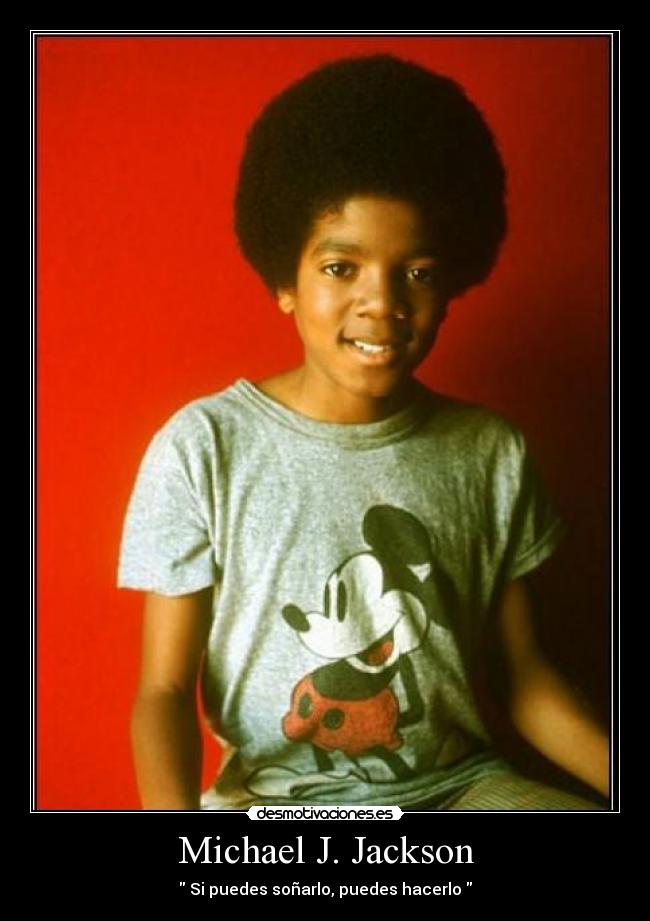 Michael J. Jackson - Si puedes soñarlo, puedes hacerlo