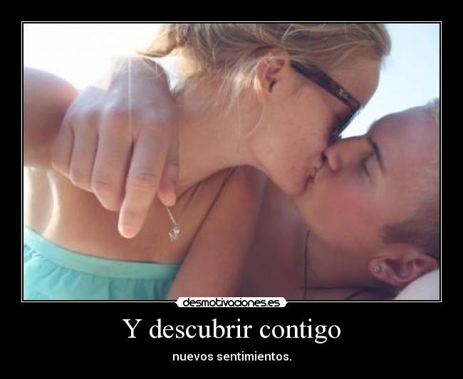 Y descubrir contigo - 