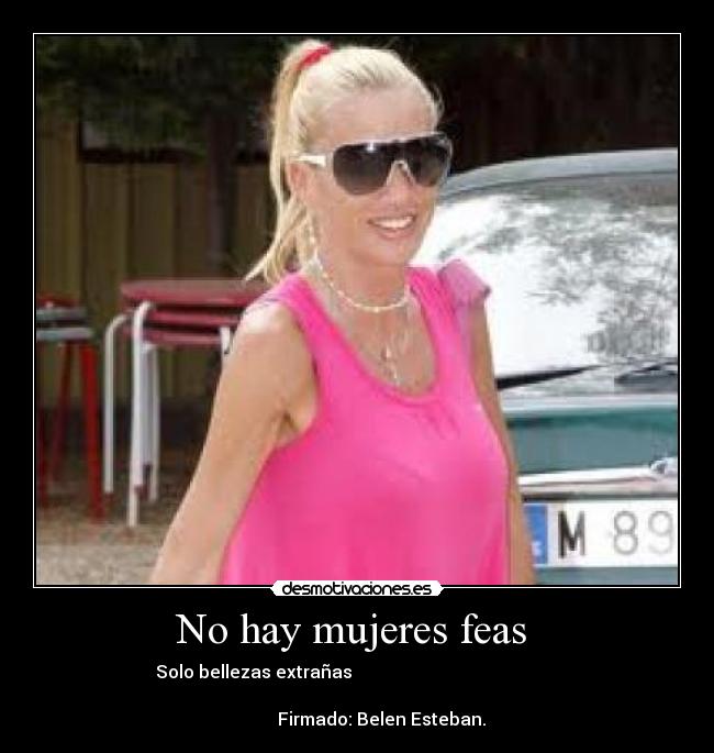 No hay mujeres feas  - 