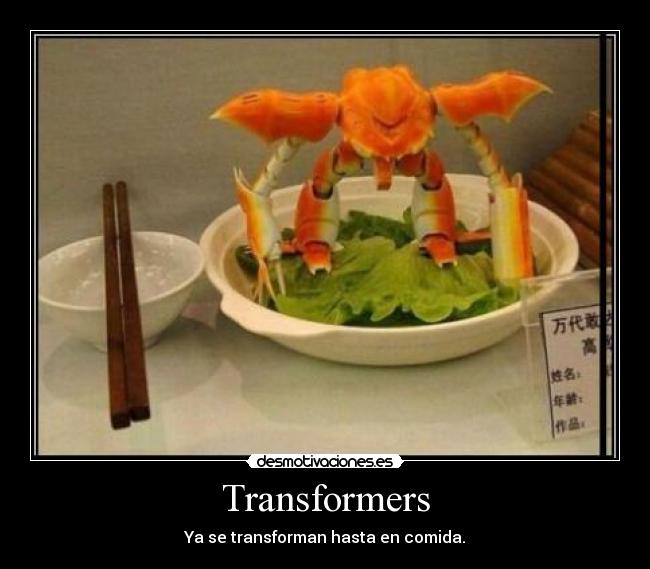 Transformers - Ya se transforman hasta en comida.