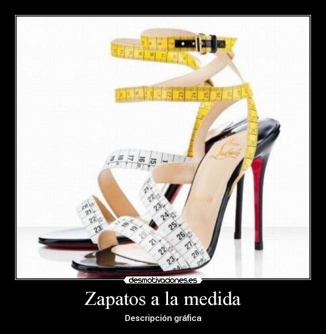 Zapatos a la medida - Descripción gráfica