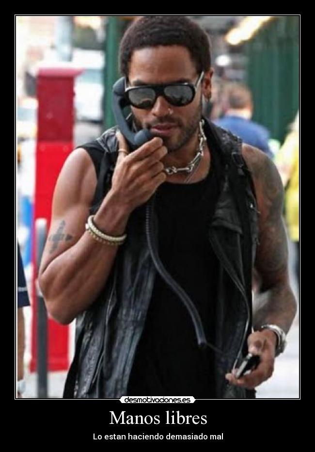 Manos libres - Lo estan haciendo demasiado mal