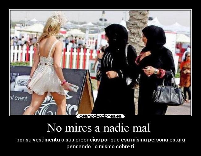 No mires a nadie mal  - 