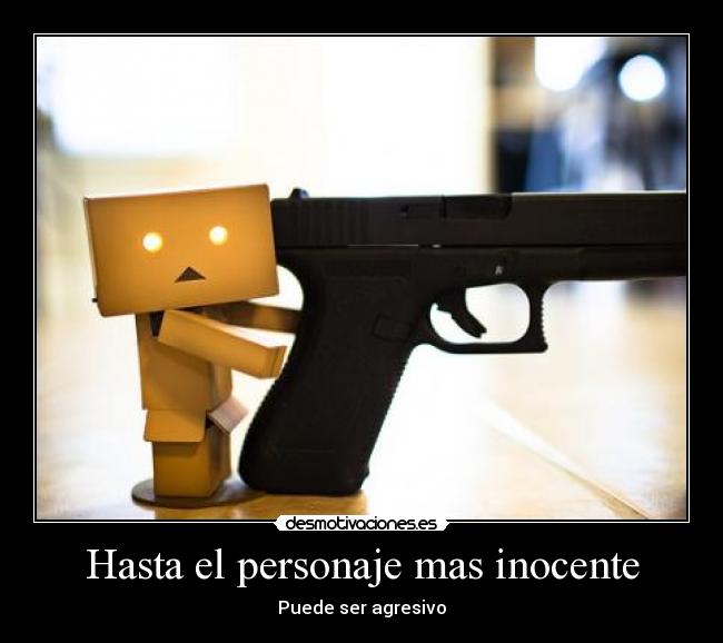 Hasta el personaje mas inocente -