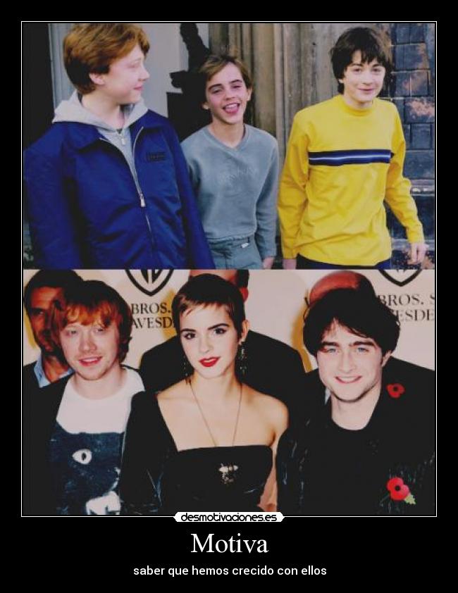 Motiva - saber que hemos crecido con ellos