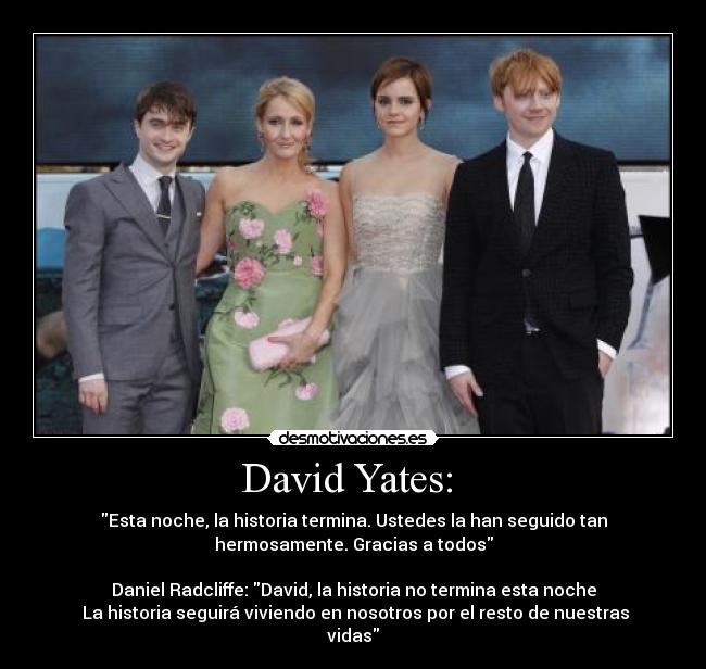 David Yates:  - 