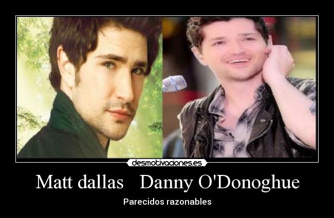 Matt dallas   Danny ODonoghue - Parecidos razonables