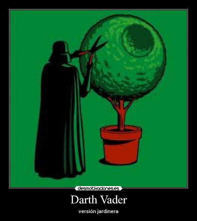 Darth Vader - versión jardinera