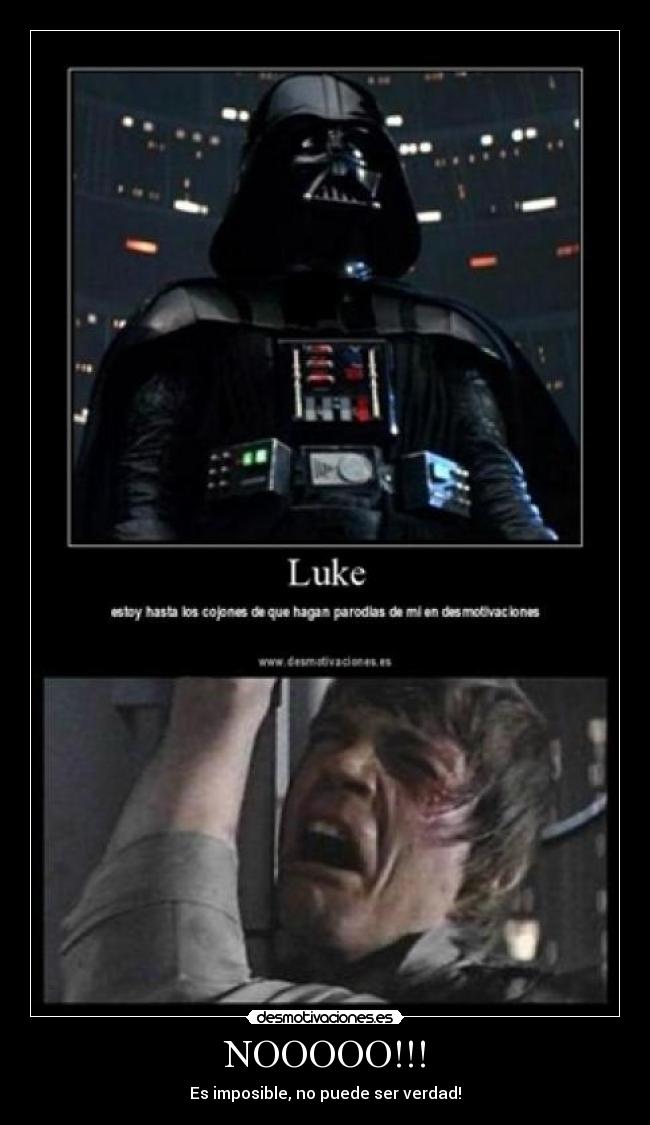 NOOOOO!!! - Es imposible, no puede ser verdad!