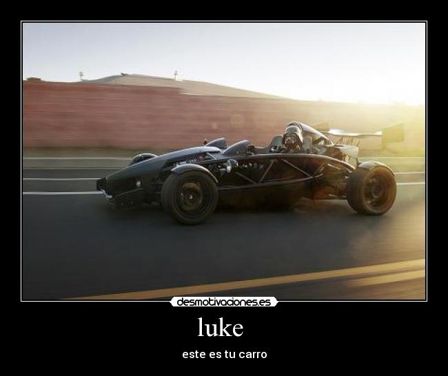 luke  - este es tu carro