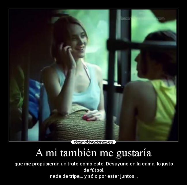 A mi también me gustaría - 