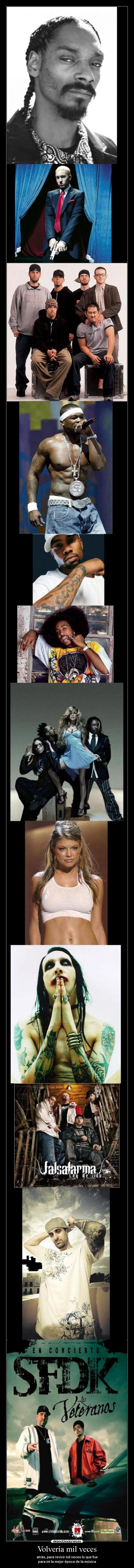 Volvería mil veces - atrás, para revivir mil veces lo que fue
para mí la mejor época de la música