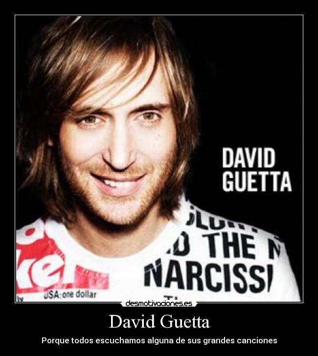 David Guetta - Porque todos escuchamos alguna de sus grandes canciones