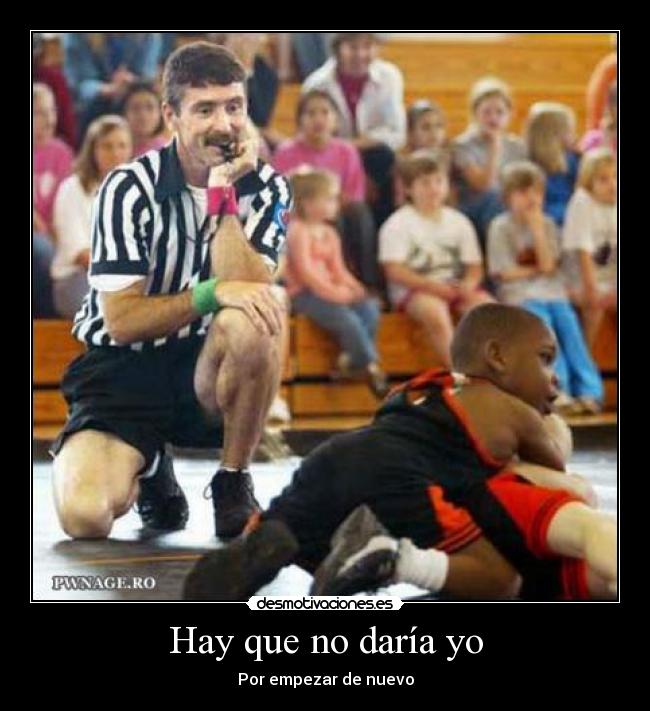 Hay que no daría yo - 