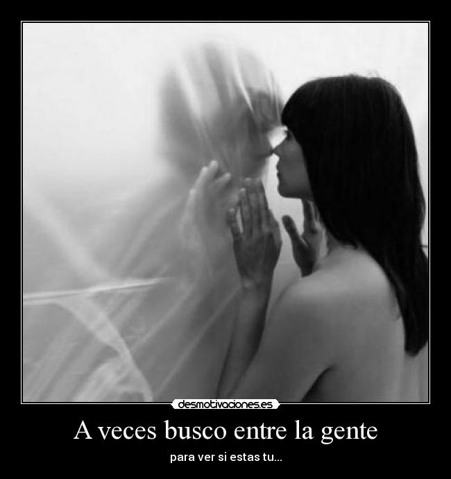 carteles gente mirar amor desmotivaciones