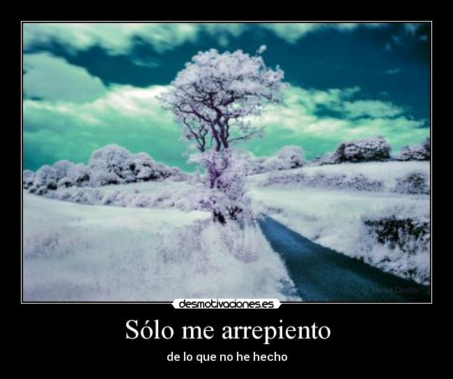 Sólo me arrepiento -