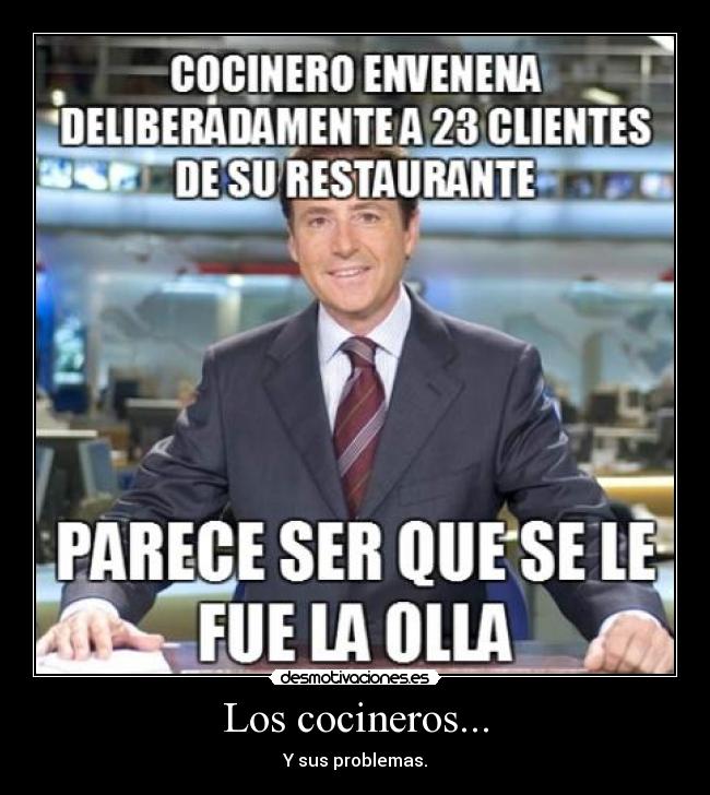 Los cocineros... - 